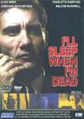 Poster za film Samo me smrt moe zaustaviti (I'll Sleep When I'm Dead)